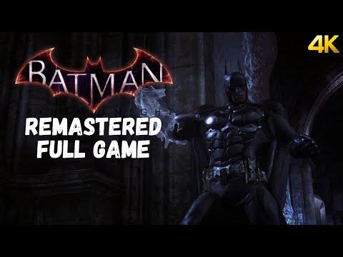 Arkham Knight Remastered Full Game - Batman: Arkham City