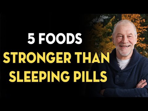 5 Foods Stronger Than Sleeping Pills In Old Age