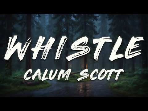 Jax Jones, Calum Scott - Whistle (Acoustic Version) [Lyrics]