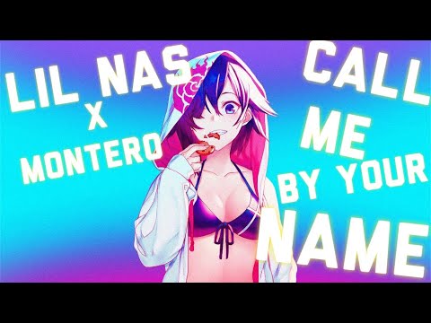 Nightcore - lil nas x montero call me by your name