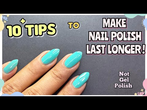 Tips & tricks to make nail polish last longer ! Save nail polish from chipping off