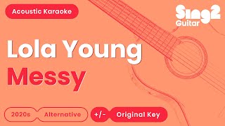 Lola Young - Messy (Acoustic Karaoke)