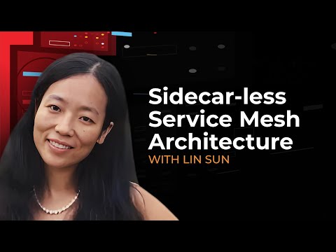 Revolutionizing Networking with Sidecar-less Service Mesh | Lin Sun Explains | Equinix Developers