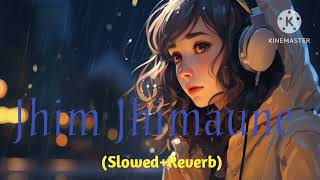 ekdev limbu-jhim jhimaune aakhale(Slowed +Reverb)//lofi song //#jhimjhimauneaakhale, #nepalimusic