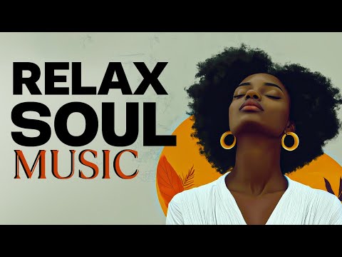 SOUL THERAPY | Healing & R&B Grooves to Relax & Stress Relief