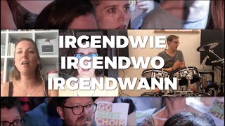 STAY SING CHOIR - IRGENDWIE, IRGENDWO, IRGENDWANN (Nena)