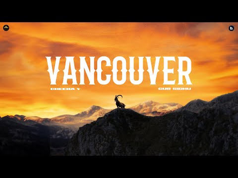 Vancouver (Official Audio) Cheema Y | Gur Sidhu