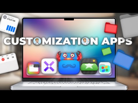 8 Apps to Customize Your Mac