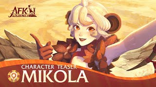 Mikola - Character Trailer | AFK Journey