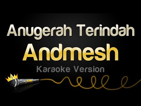 Andmesh - Anugerah Terindah (Karaoke Version)