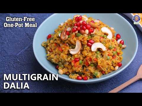 Multigrain Dalia Recipe | 15 Mins Healthy & Gluten Free Daliya | Womens Day Special | Balanced Meal