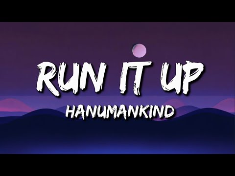 Hanumankind :- Run It Up (Lyrics)