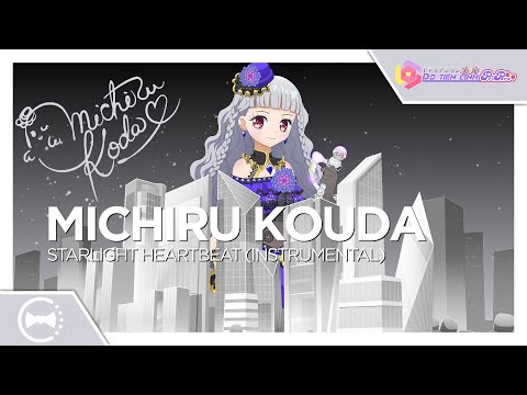 Michiru Kouda - StarLight★HeartBeat (Instrumental)