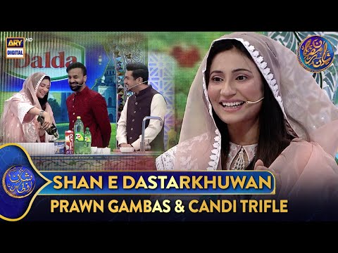 Shan e Dastarkhuwan | Recipe: Prawn Gambas & Candi Trifle | 16 March 2025 | #shaneiftar