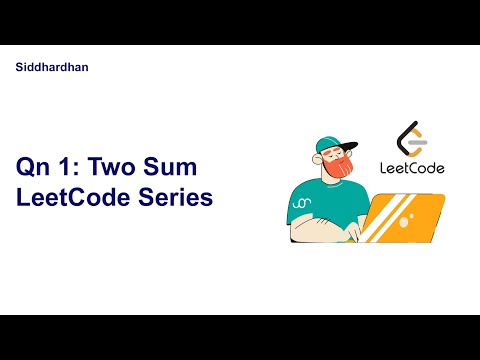 LeetCode Question 1 - Two Sum | LeetCode Series