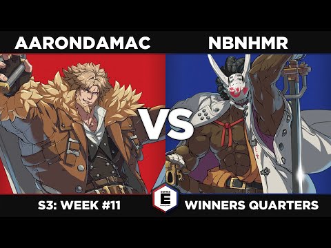 GGST: Aarondamac vs Nbnhmr - Winners Quarters - SERIES E S3W11