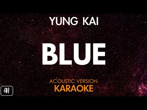 Yung Kai - Blue (Karaoke/Acoustic Cover)