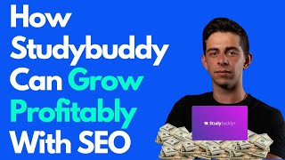 How We Would Grow SEO Profitably for Studybuddy 🎓 (Studybuddy.gg) (AI Quiz Taking Assistant)