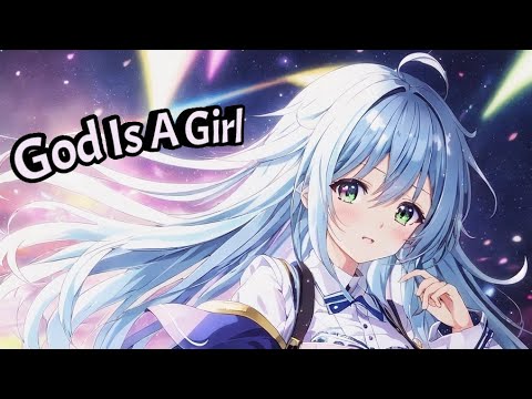 Nightcore - God Is A Girl [Lyrics]