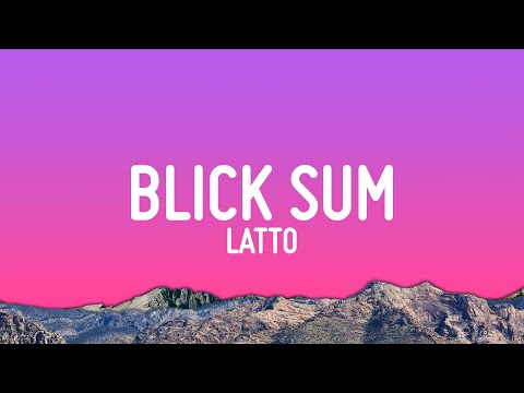 Latto - Blick Sum (Lyrics)