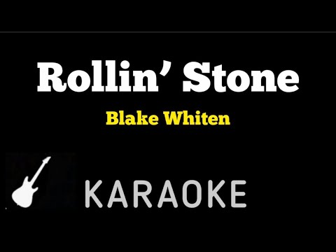 Blake Whiten - Rollin’ Stone | Karaoke Guitar Instrumental