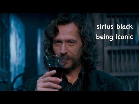 sirius black being iconic