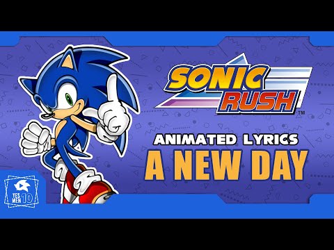 SONIC RUSH "A NEW DAY" ANIMATED LYRICS