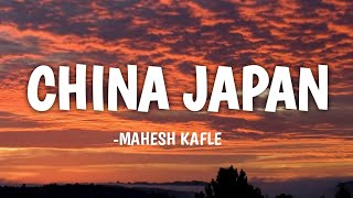 Mahesh Kafle -China Kapal(lyrics)