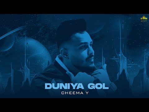 Duniya Gol (Official Audio) Cheema Y | Gur Sidhu | Punjabi Song