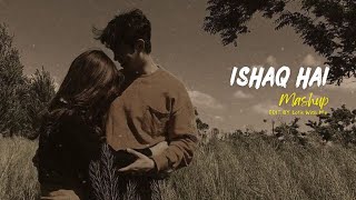 Ishq Hai Mashup || Ishq Hai Lofi Songs || New Hindi song Slowed + Reverb || Songs || Hindi Songs 🥰 |