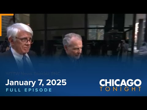 January 7, 2025 Full Episode — Chicago Tonight