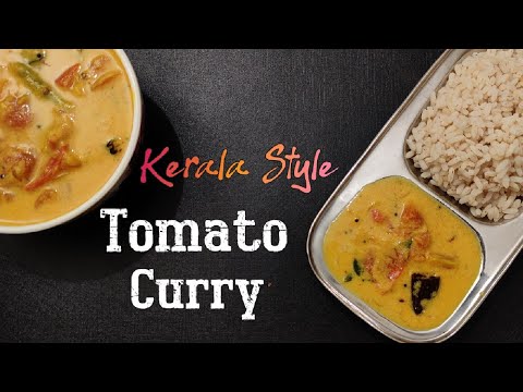 Tomato curry | തക്കാളി കറി | Kerala Style Thakkali Curry | How to make Easy Tomato Curry