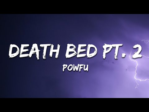 Powfu - death bed pt. 2 (Lyrics)