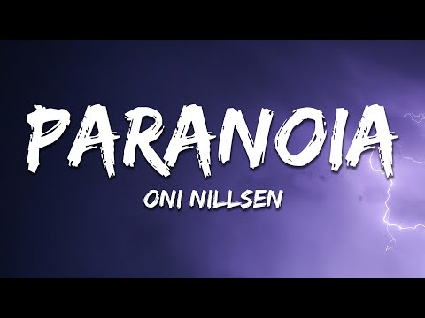 Oni Nillsen - Paranoia (Lyrics)