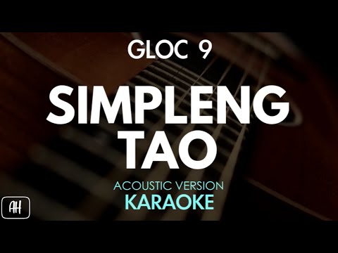 Gloc 9 - Simpleng Tao (Karaoke/Acoustic Version)