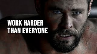 WORK HARDER THAN EVERYONE - Motivational Speech