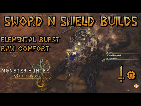 Monster Hunter Wilds - Sword & Shield Builds: Elemental Burst & Raw Comfort