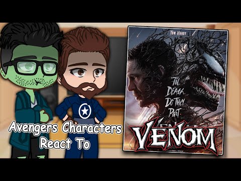 Avengers react to Venom The Last Dance| Eddie Brock | Full Video