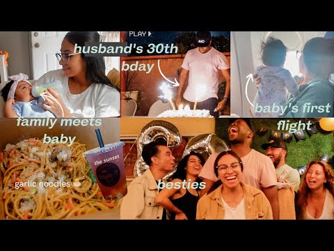 Vlog: Traveling With Newborn, Fam Meets Baby, & Delicious Food