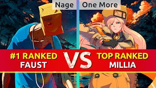 GGST ▰ Nage (#1 Ranked Faust) vs One More (TOP Ranked Millia). High Level Gameplay