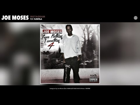 Joe Moses - Instagram (Official Audio) (feat. RJMrLA)