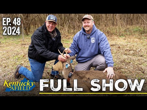 December 21, 2024 Full Show - Deer Capture & Collar, Eastern KY Quail, Tennessee River Bass