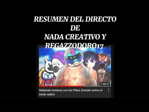 Resumen del directo de 1 hora de creativo y regazzo