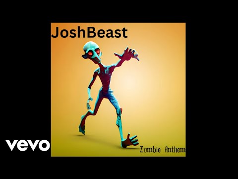 Joshbeast - Zombie Anthem (Official Audio)