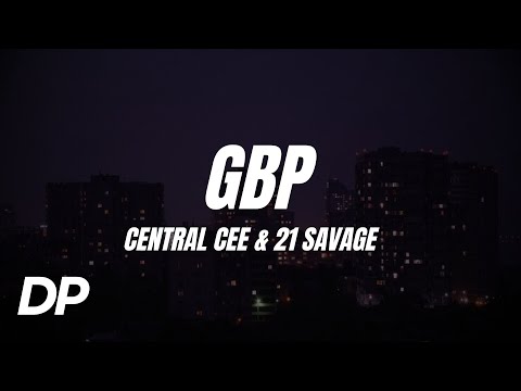 Central Cee & 21 Savage - GBP (Lyrics)