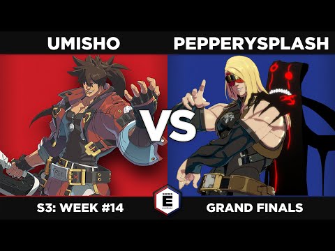 GGST: Umisho vs Pepperysplash - Grand Finals - SERIES E S3W14