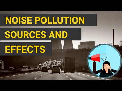 What is Noise Pollution? It's causes, Sources and effects on health.