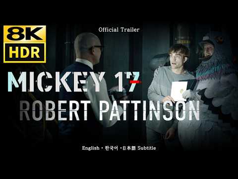 Mickey 17  •  Officail Trailer  • 8K HDR & HQ Sound • Eng Kor Jap SubCC