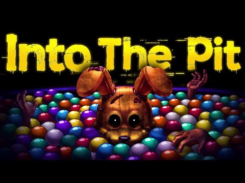 The NEW FNAF Game Is BLOWING MY MIND | Into The Pit - Part 2