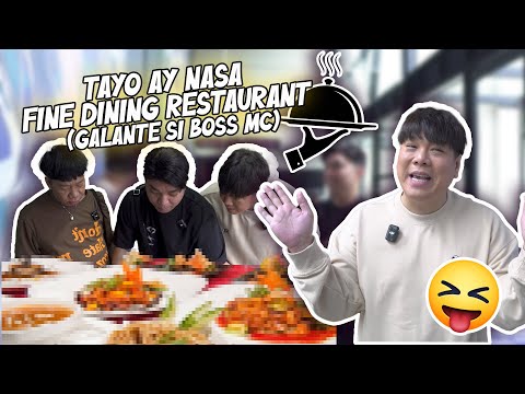 TAYO AY NASA FINE DINING RESTAURANT (GALANTE SI BOSS MC) | BEKS BATTALION